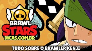 Tudo sobre o Novo Brawler Kenji